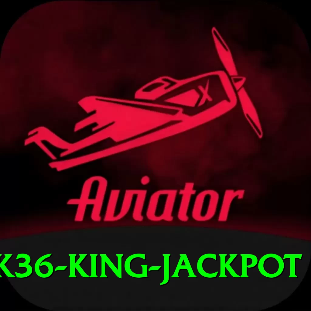 PK36 King Jackpot - 2